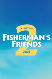 Fisherman’s Friends 2 2021