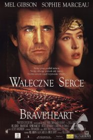 Braveheart – Waleczne Serce 1995