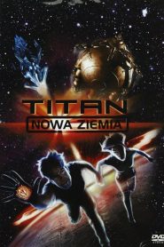 Titan: Nowa Ziemia 2000