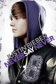 Justin Bieber: Never Say Never 2011
